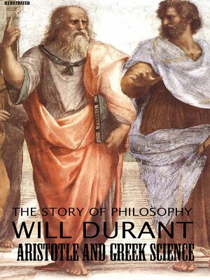 cover image of The Story of Philosophy. Aristotle and Greek Science. Illustrated